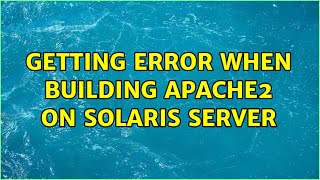 Celebrity Getting Error When Building Apache2 on Solaris Server Wealth