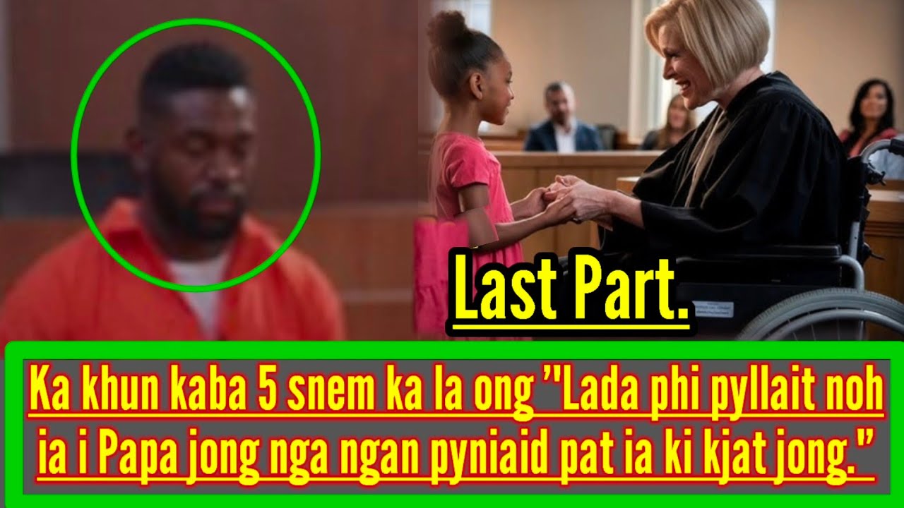 LAST PART || PYLLAIT IA I PA JONG NGA NGAN PYNKOIT IA KA JING PANG IAP SHILLIANG JONG PHI.