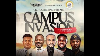 ⁣OKO POLYTECHNIC FIRE NIGHT || CAMPUS INVASION || EBUKA SONGS, PASTOR TONY RICHIE, LYRICAL HI
