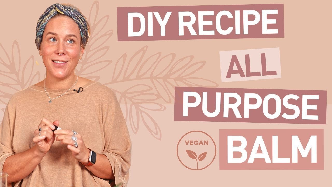 Making an "All Purpose Balm" for Hair / Body / Face / Hands / Lips & More