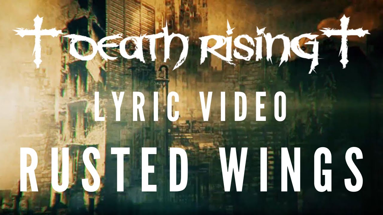 Death Rising - Rusted Wings (Official Lyric Video)