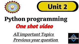 Python programming one shot video || BCS 401/402 || Unit 2 one shot || All important topics covered