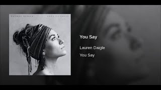 Lauren Daigle - You Say (Karaoke/Lyrics)