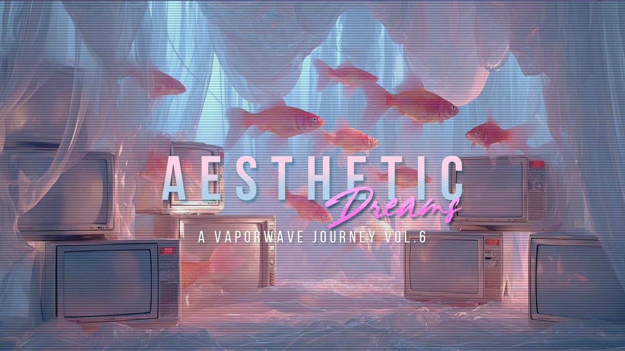 Aesthetic Dreams | 💧 A Vaporwave Journey Vol. 6 - Underwater, Lo-Fi & Ethereal Synth Relaxation