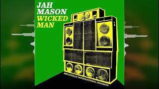 Jah Mason - Wicked Man [Belleville International / Patate Records] Reggae 2022