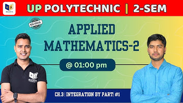 APPLIED MATHEMATICS-2 | INTEGRATION BY PART | CHAPTER-3 | PART-1