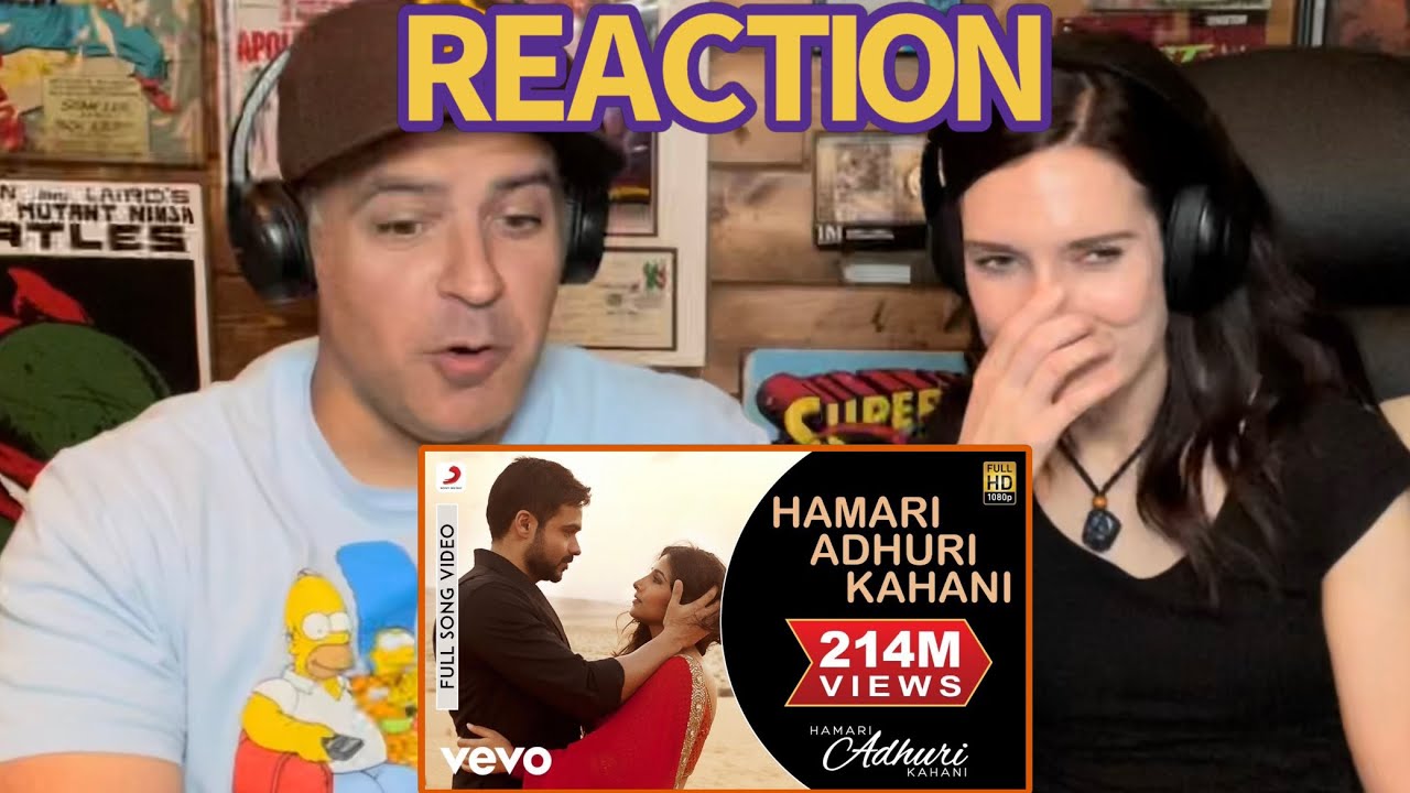 Hamari Adhuri Kahani Title Track REACTION- Emraan Hashmi, Vidya Balan | Arjit Singh