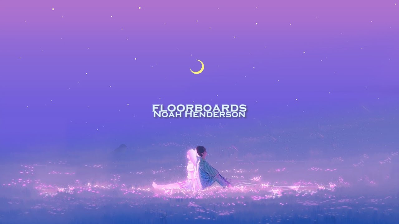 Noah Henderson floorboards (Lyrics) YouTube