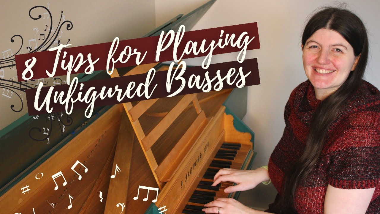 How to Play Basso Continuo: 8 Tips for Playing Unfigured Bass Lines