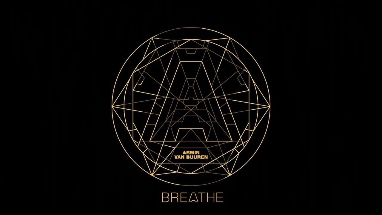 Armin van Buuren - Breathe (Full Album Mix) Armin van Buuren - Breathe (Full Album Mix)