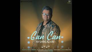 Afshin Azari  _  Can Can | Yeni 2019