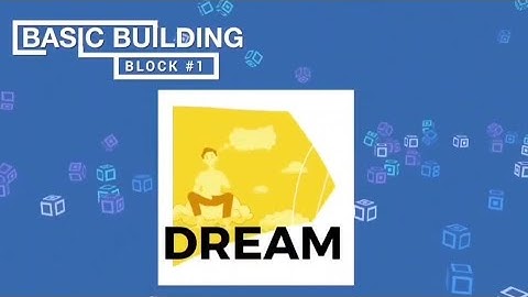 8 Basic Building Block 2021: Block - 1 Dream | @QNet 8 BBB 2021: Block - 1 Dream