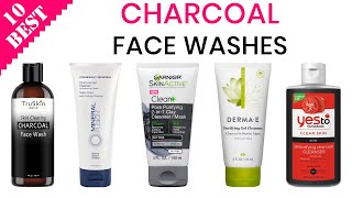 10 Best Charcoal Face Washes | Skin Clarifying & Detoxifying Activated Charcoal Cleanser for All