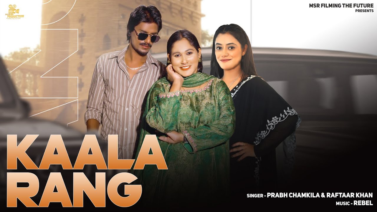 Kaala Rang (Official Video) | Prabh Chamkila | Raftaar Khan | MSR ...