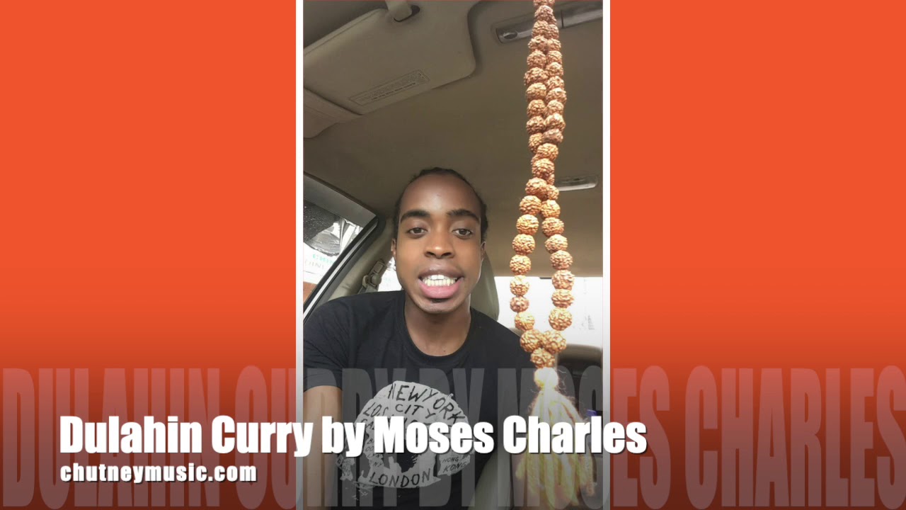 Moses Charles - Dulahin Curry (2020 Chutney Soca)