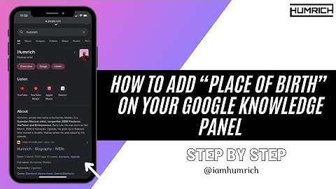 How To Add “Place Of Birth” On Your Google Knowledge Panel