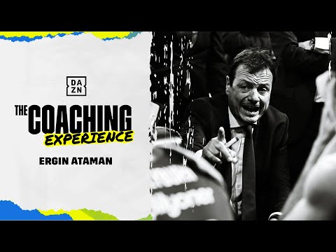 The Coaching Experience with Ergin Ataman, by DAZN