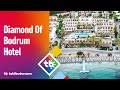 Diamond Of Bodrum Hotel - Tatilbudur.com