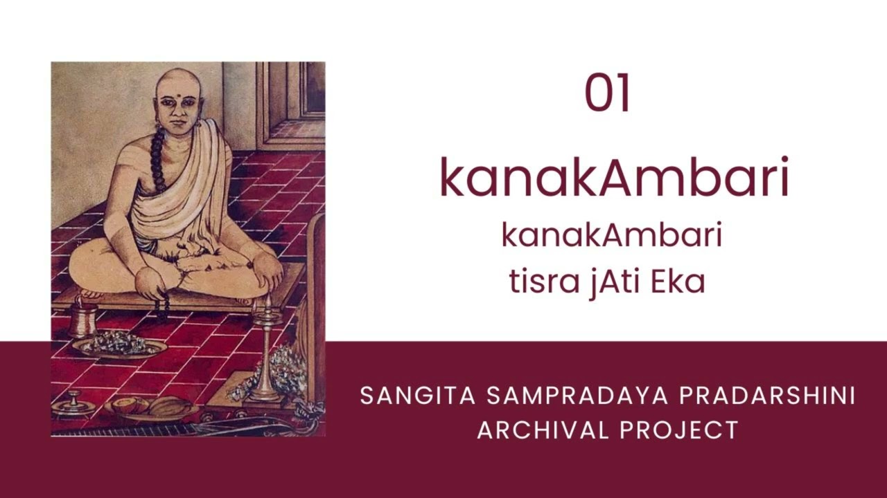 TM Krishna | 01 kanakAmbari - kanakAmbari | Sangita Sampradaya Pradarshini Archival Project