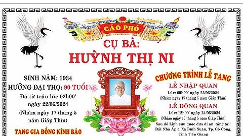 LỄ TANG | BÀ HUỲNH THỊ NI | ẤP 5 XÃ BÌNH XUÂN TP GÒ CÔNG TIỀN. GIANG