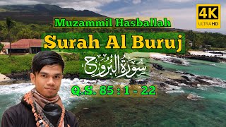 Surat Al Buruj Muzammil Hasballah dan Artinya- Juz Amma Lengkap Murotal Al Qur'an Indonesia 4K Merdu