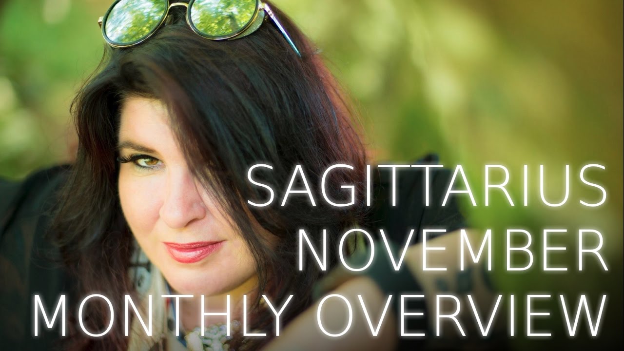 Sagittarius monthly astrology forecast november 2016 youtube
