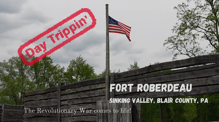 Day Trippin' | A 'revolutionary' trip - Fort Roberdeau, Blair County, PA