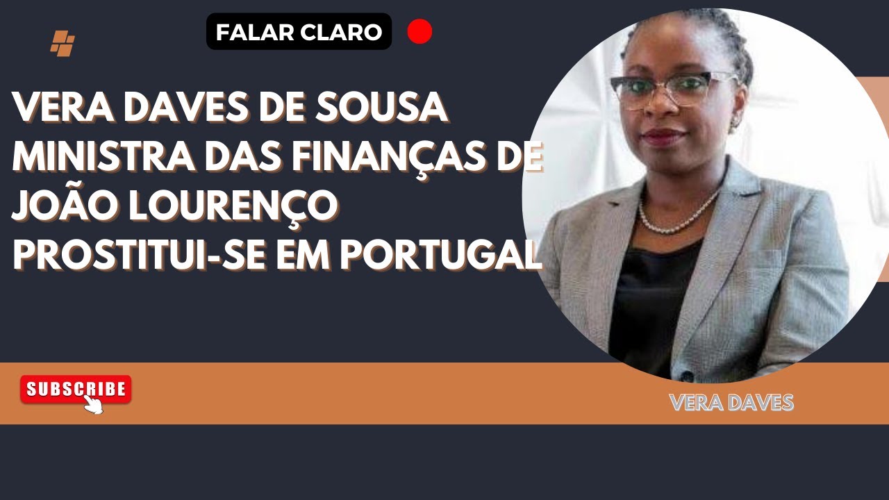 Ministra Das FinanÇas De JoÃo LourenÇo Prostitui Se Em Portugal Youtube 