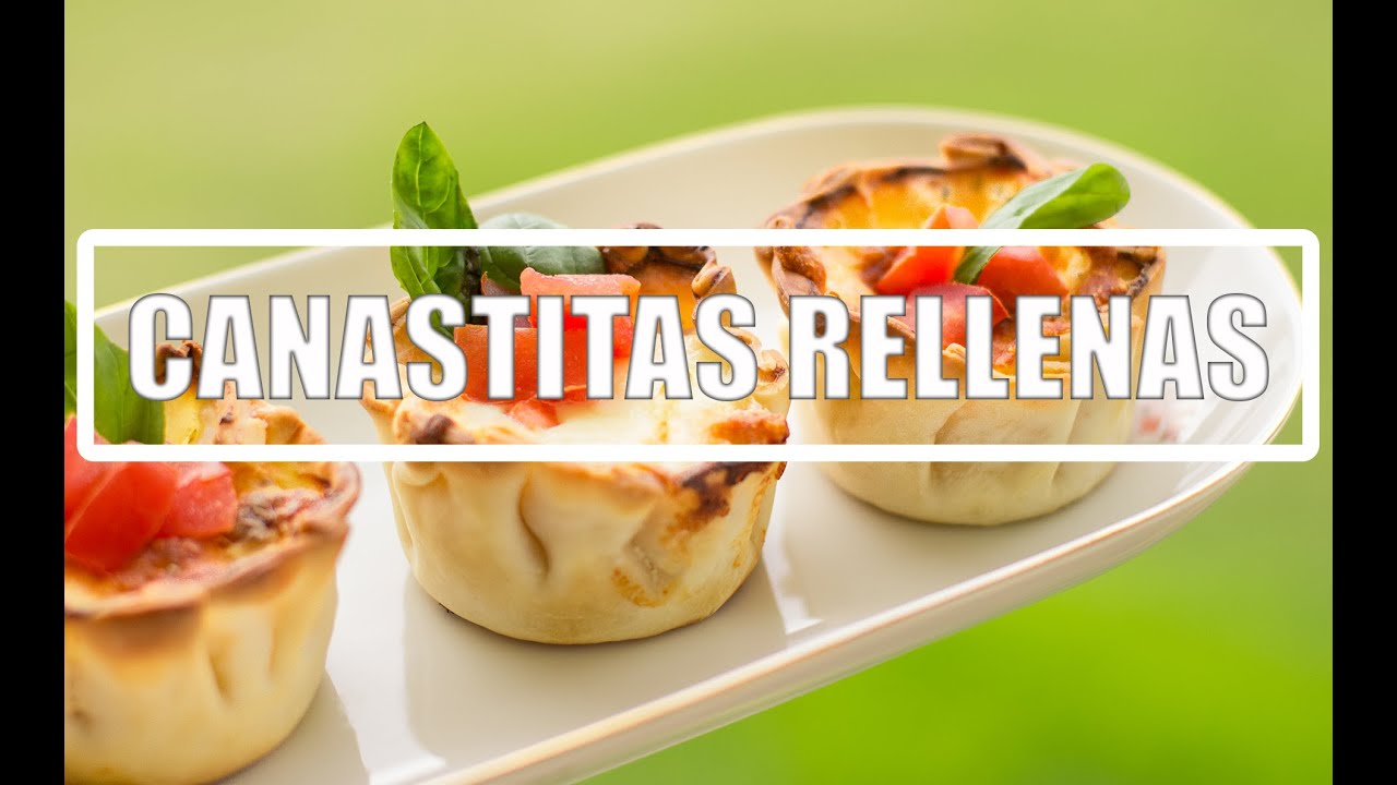 CANASTITAS RELLENAS UNAS CON VERDURAS Y OTRAS DE JAMÓN Y QUESO