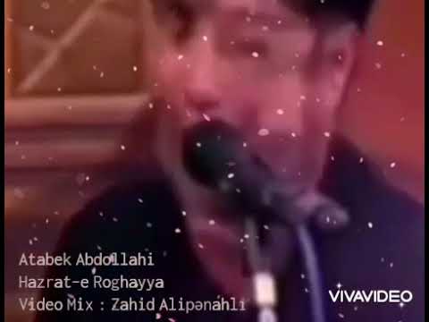 Atabek Abdollahi Həzrət - e Roghəyyə