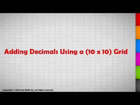 Adding Decimals Using a (10x10) Grid