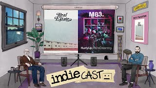 Revisiting 2011: Real Estate’s ‘Days’ and M83's ‘Hurry Up, We’re Dreaming’ | Indiecast