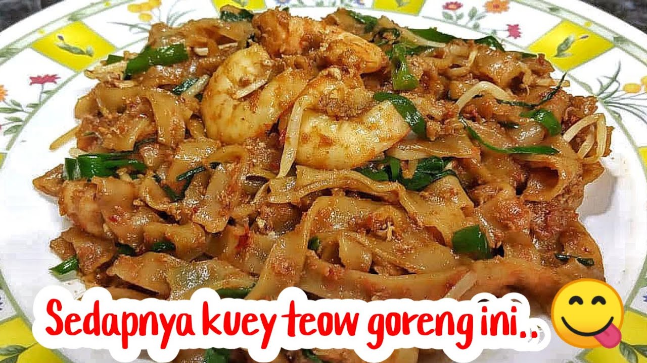 kuey teow goreng sedap