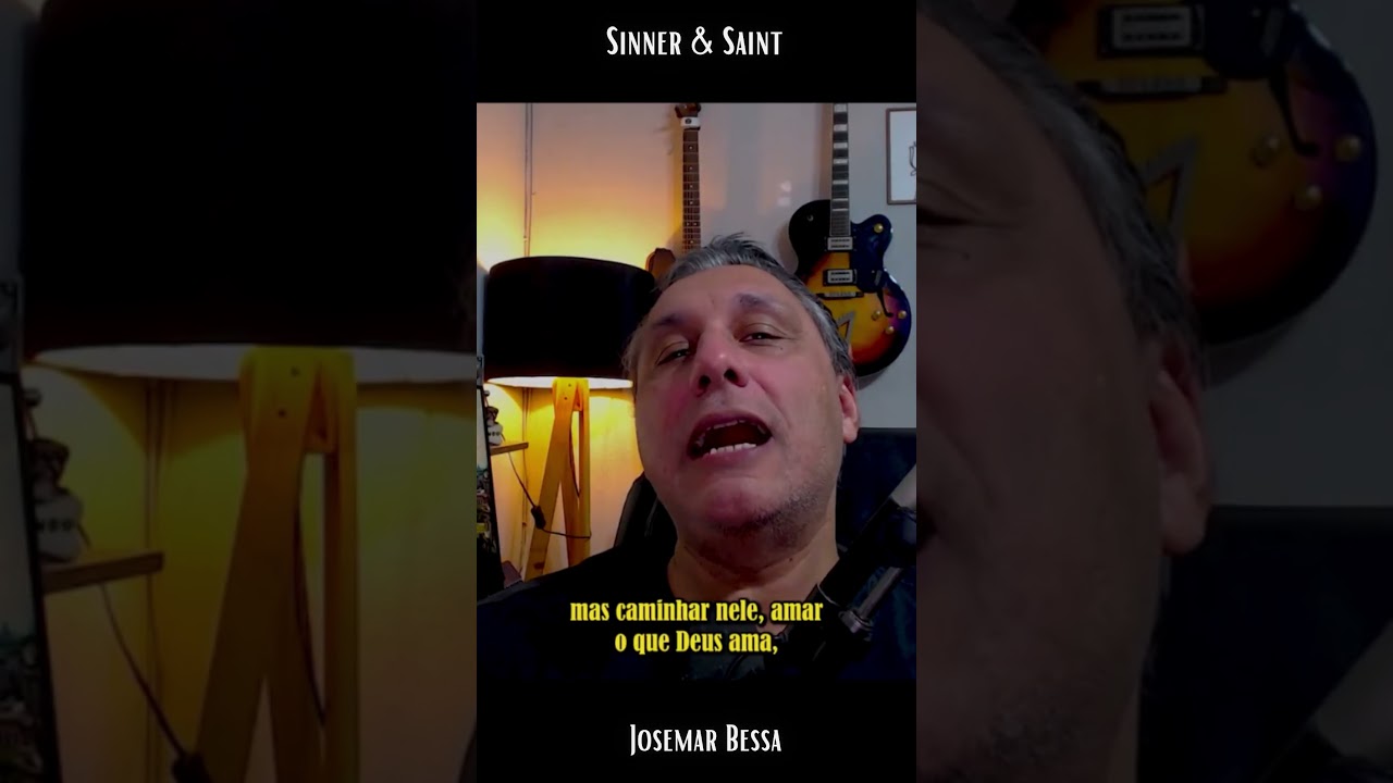 Oração e crescimento | Sinner & Saint - Josemar Bessa #reflexão #vida #fe