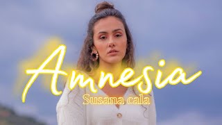 Letra "Amnesia" Susana cala