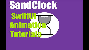 SandClock | SwiftUI Animation | SwiftUI Tutorials