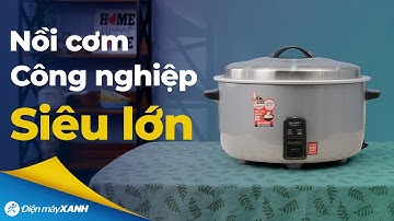 Chiếc NỒI CƠM CÔNG NGHIỆP dung tích lớn, dùng cho kinh doanh hay các gia đình nấu đám tiệc