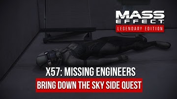 Mass Effect Legendary Edition: X57: Missing Engineers