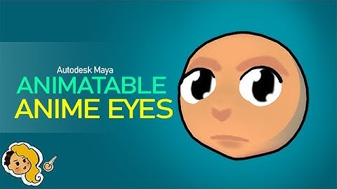 How to Make Anime Eyes in Maya FAST and EASY