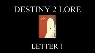Destiny 2 Lore - Your Friend, Micah Abram - LETTER 1