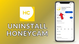How To Uninstall Honeycam App? 2024 Quick & Easy Homeycam App
