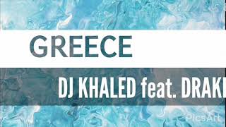 Greece - Drake ft. Dj Khaled (lyrics)