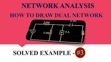 Principle of Duality ( Solved Problem ) / How to Construct  Dual Network from given Electric Circuit