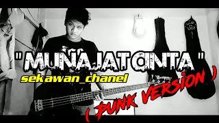 MUNAJAT CINTA - PUNK COVER - sekawan