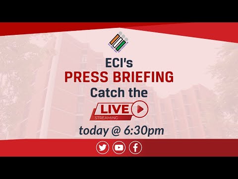 ECI - Live Press Briefing