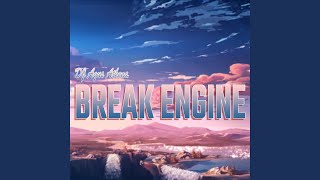 Download Lagu Break Engine Download Lagu Break Engine