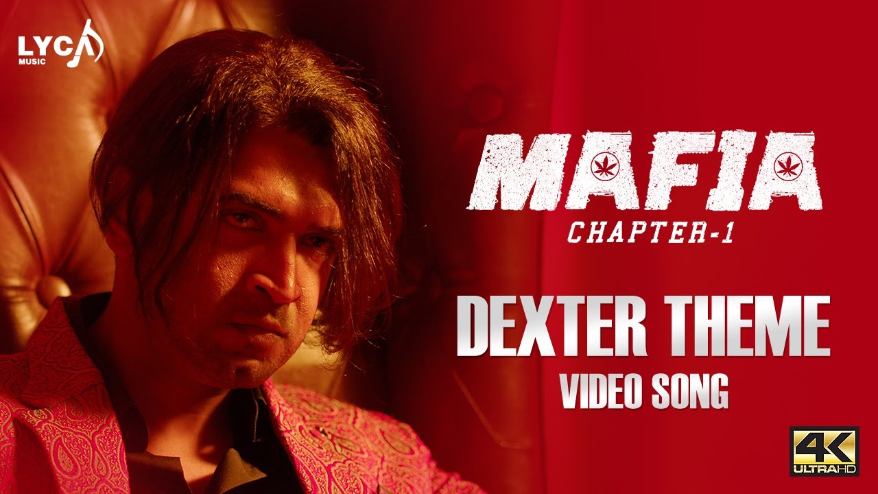 Mafia Tamil Songs  Dexter Theme Video Song  4K  Arun Vijay  Prasanna  Jakes Bejoy  Lyca Music