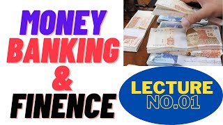 Introduction of Topics, Money Banking and Finance (for Lecturer, B.com, MBA, M.com Online Classes)