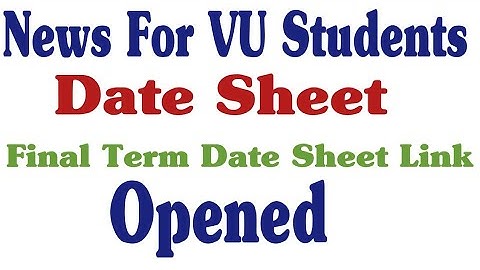 Date Sheet Link Opened|VU final term|datesheet|link opened|VU|Final Term.