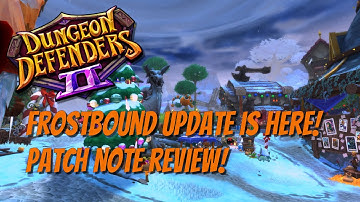 DD2 Update Day! Frostbound Patch Note Review!